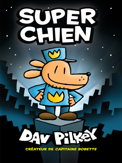Title details for Super Chien by Dav Pilkey - Wait list